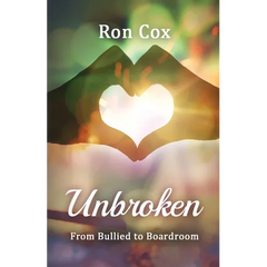 Unbroken: From Bullied to Boardroom