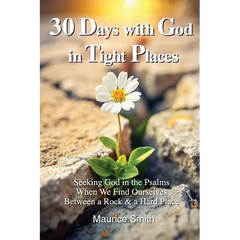 30 Days With God In Tight Places