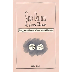 Sand Dollars & Swiss Cheese: Facing Rare Disease with an Ever-Faithful God