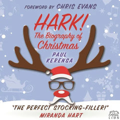 Hark!: The Biography of Christmas