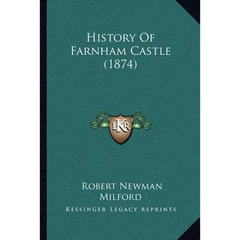 History Of Farnham Castle (1874)