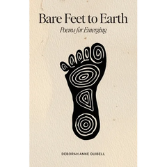 Bare Feet to Earth: Poems for Emerging