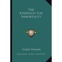 The Evidences For Immortality