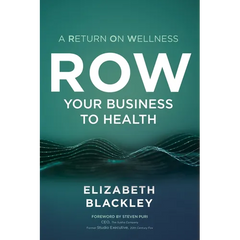 ROW Your Business to Health