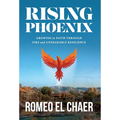Rising Phoenix: Growing in Faith Through Fire and Unshakable Resilience