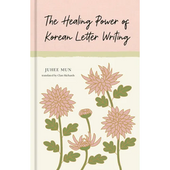 The Healing Power of Korean Letter Writing