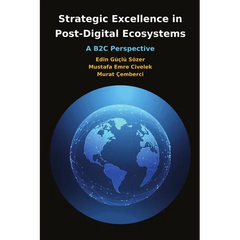 Strategic Excellence in Post-Digital Ecosystems