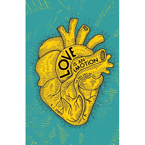 Love is an Emotion: The Bible Tells Me So?