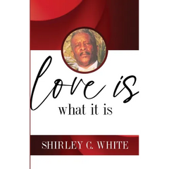 Love Is What It Is