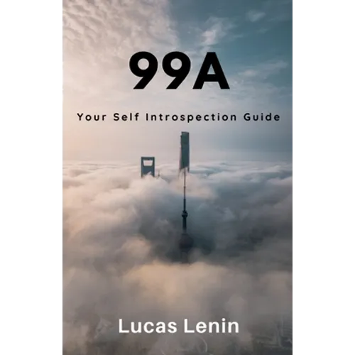99a: Your Self Introspection Guide