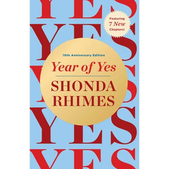 Year of Yes: 10th Anniversary Edition