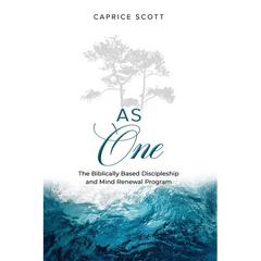 As One: The Biblically Based Discipleship & Mind Renewal Program