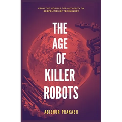 The Age of Killer Robots