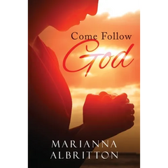 Come Follow God