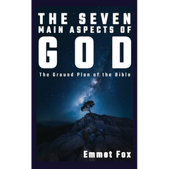 The Seven Main Aspects of God: The Ground Plan of the Bible