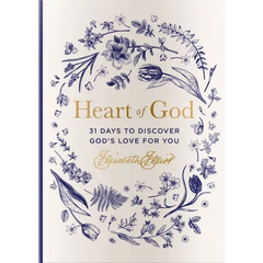 Heart of God: 31 Days to Discover God's Love for You