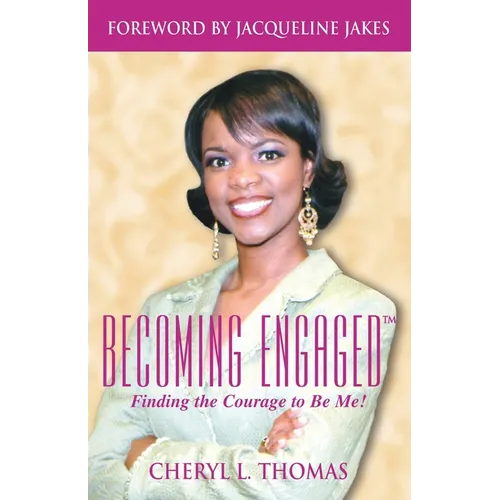 Becoming Engaged: Finding the Courage to Be Me