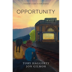 Opportunity: A Banker's Guide to Fair Lending