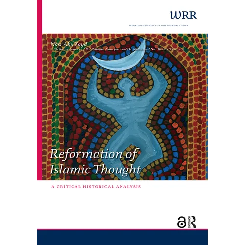 Reformation of Islamic Thought. A Critical Historical Analysis