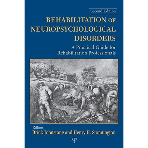 Rehabilitation of Neuropsychological Disorders: A Practical Guide for Rehabilitation Professionals