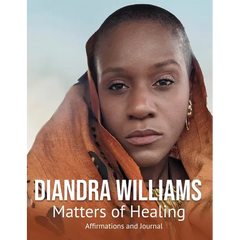 Diandra Williams: Matters of Healing: Matters of Healing