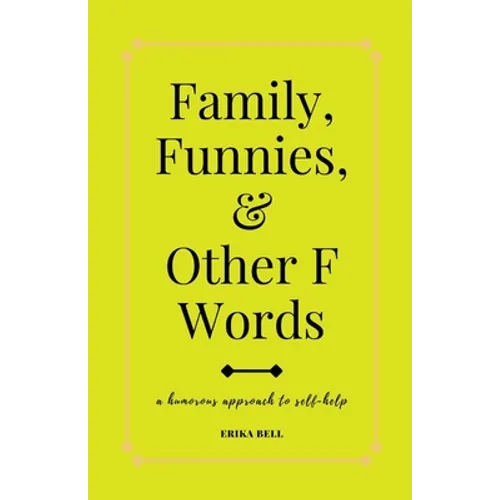 Family, Funnies, and Other F Words