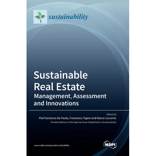 Sustainable Real Estate: Management, Assessment and Innovations