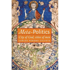 Meta-Politics: City of God, cities of men