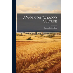A Work on Tobacco Culture