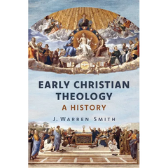 Early Christian Theology: A History