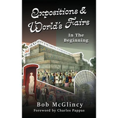Expositions & World's Fairs: In the Beginning