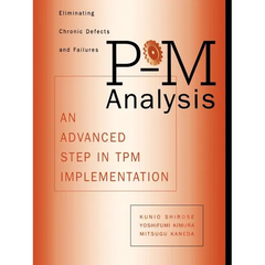 P-M Analysis: An Advanced Step in TPM Implementation