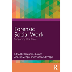 Forensic Social Work: Supporting Desistance