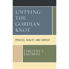Untying the Gordian Knot: Process, Reality, and Context