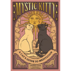 Mystic Kitty: A Cat's Guide to Meditation