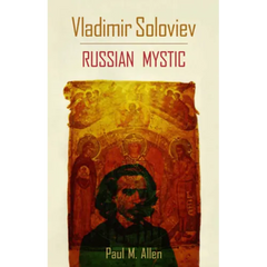 Vladimir Soloviev: Russian Mystic