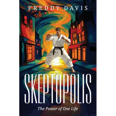 Skeptopolis: The Power of One Life