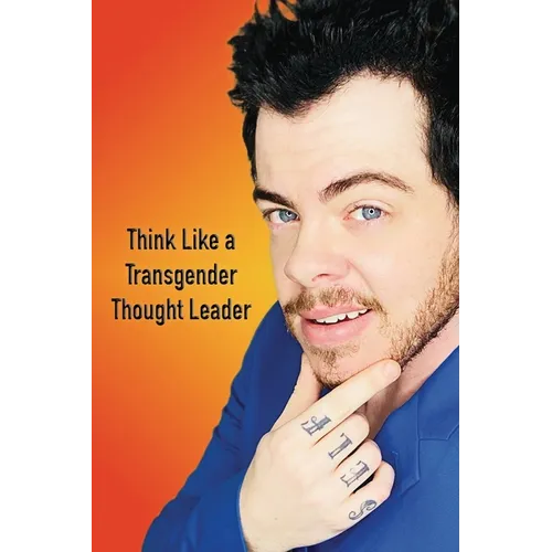 Think Like a Transgender Thought Leader