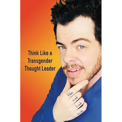 Think Like a Transgender Thought Leader