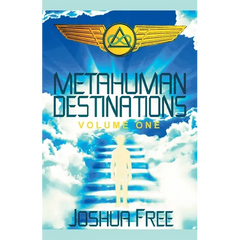 Metahuman Destinations (Volume One): Communication, Control & Command