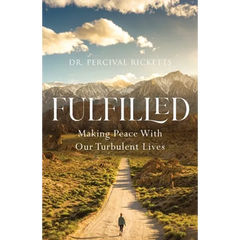 Fulfilled: Making Peace With Our Turbulent Lives