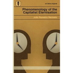 Phenomenology of the Capitalist Eternisation