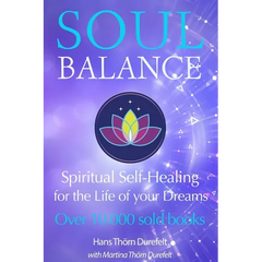 Soulbalance: Spiritual self-healing for the life of your dreams
