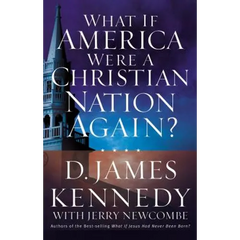 What If America Were a Christian Nation Again?