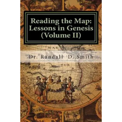 Reading the Map: Lessons in Genesis (Volume II)