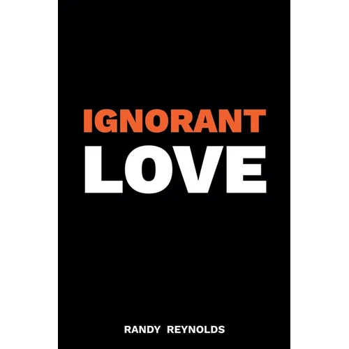 Ignorant Love