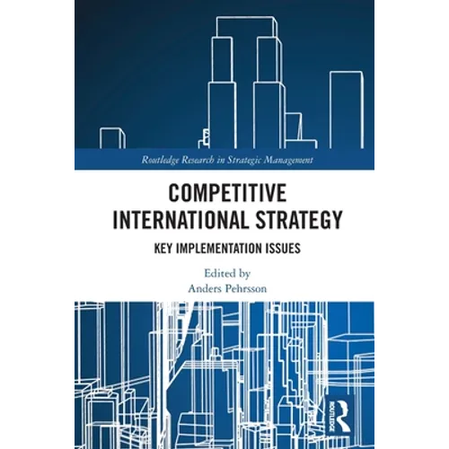 Competitive International Strategy: Key Implementation Issues