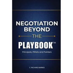 Negotiation Beyond The Playbook(TM)