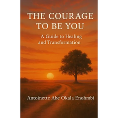 The Courage to Be You