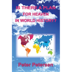 Is There a Plan For Heaven In World History?